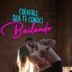 Cuéntale que te conocí bailando Neón Led