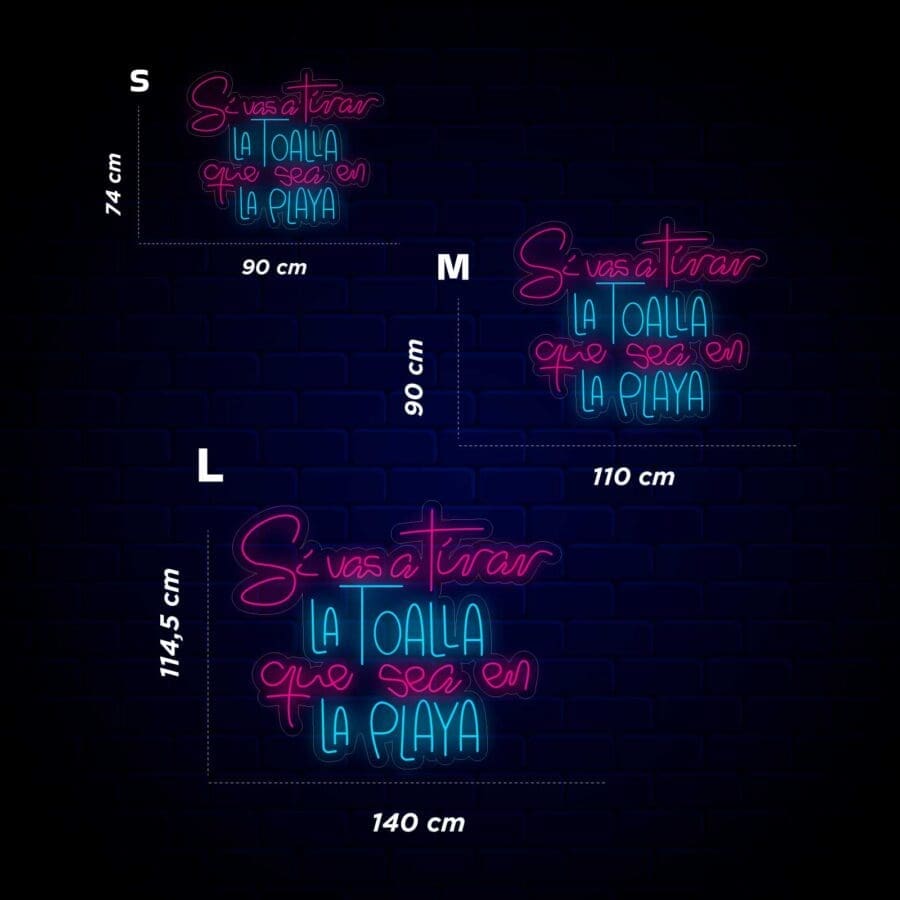 Letrero neón Si vas a tirar la toalla que sea en la Playa'