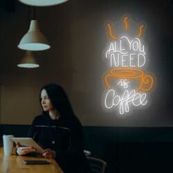 Neón All you need is coffee.