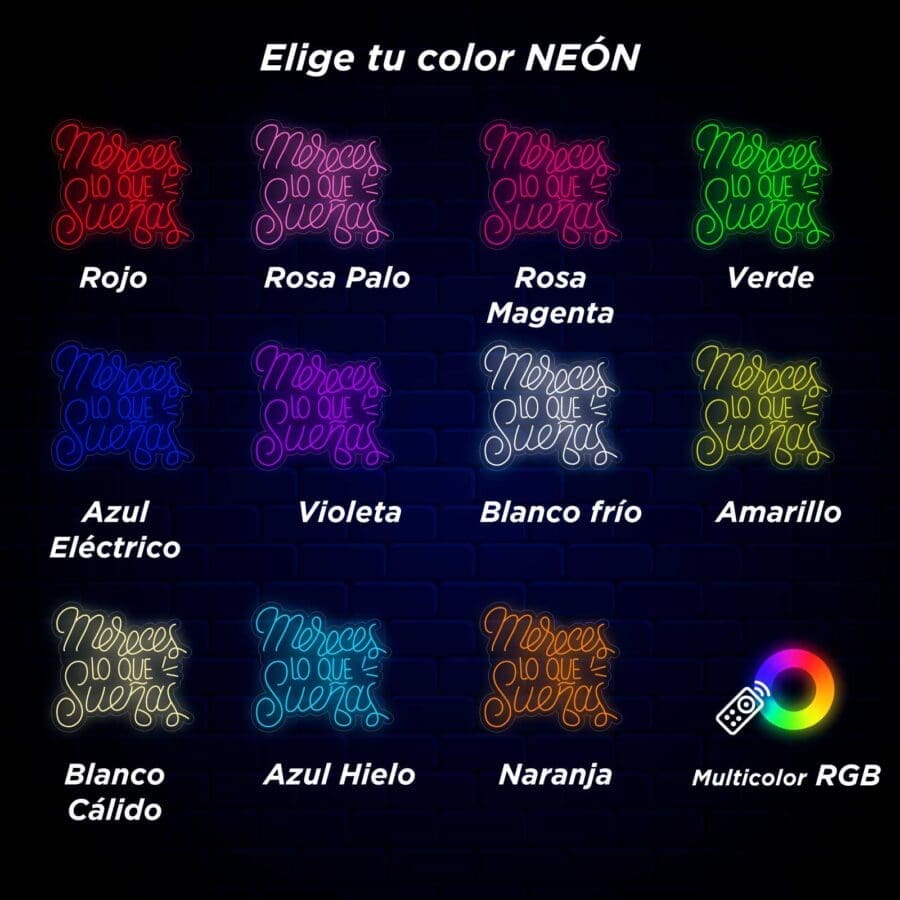 Un colorido letrero de neón con las palabras Neón Mereces lo que sueñas.