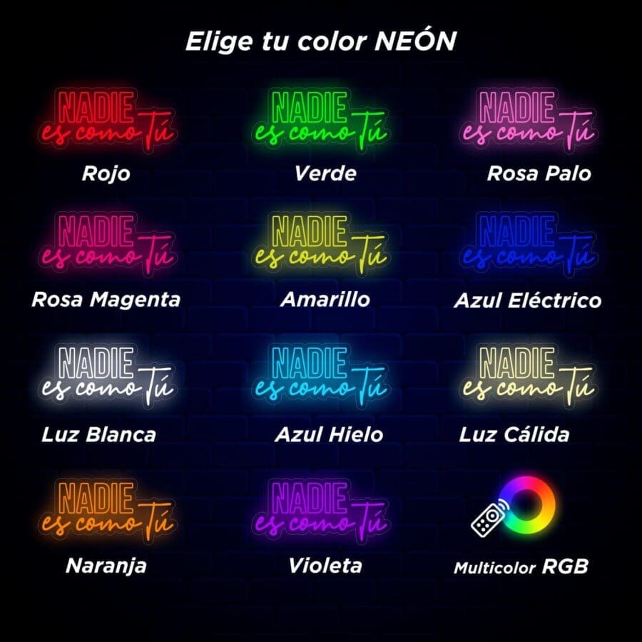 Un letrero de neón con las palabras Neón Nadie es como tú en vibrantes colores neón.