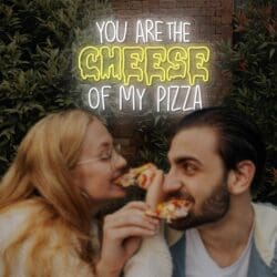 Neón You are the cheese of my pizza