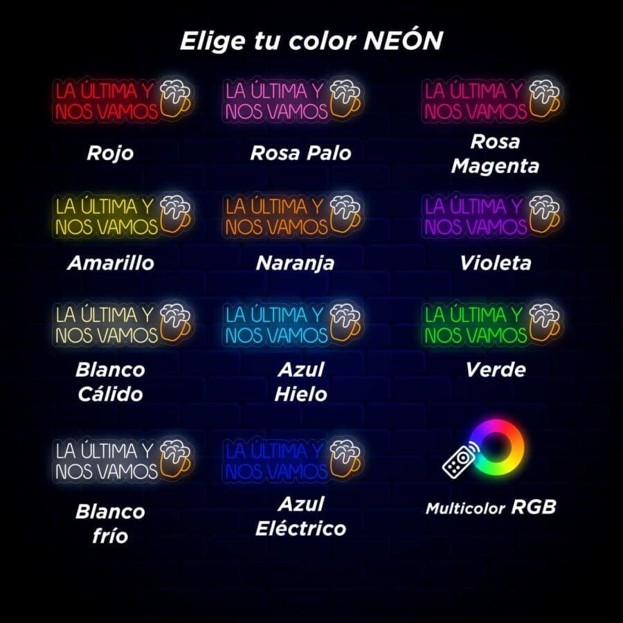 El Neón La Última y Nos Vamos - el elegido tu color neón -.