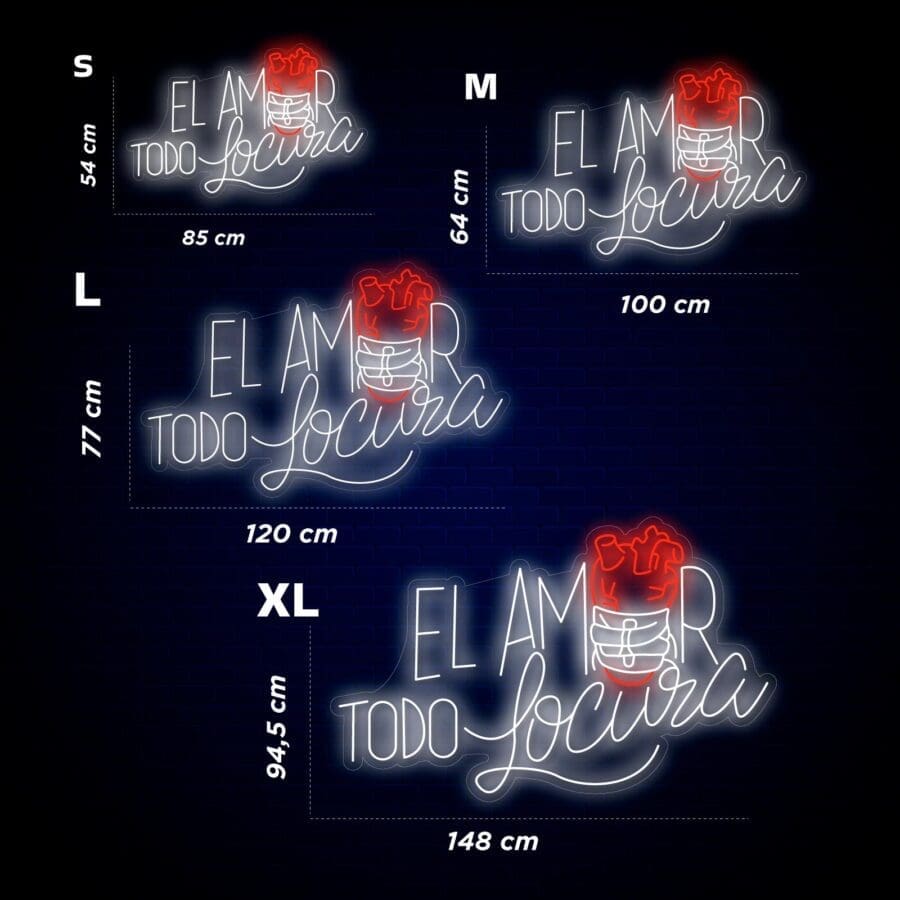 Neón El Amor Todo Locura con la frase "El Amor Todo Locura" se muestra en cuatro tamaños: Pequeño (54 cm x 85 cm), Mediano (64 cm x 100 cm), Grande (77 cm x 120 cm) y Extra Grande. (94,5 x 148 cm). Perfectos para tu Instagram, estos diseños de neón te invitan a tomarte una selfie y capturar el brillo vibrante.