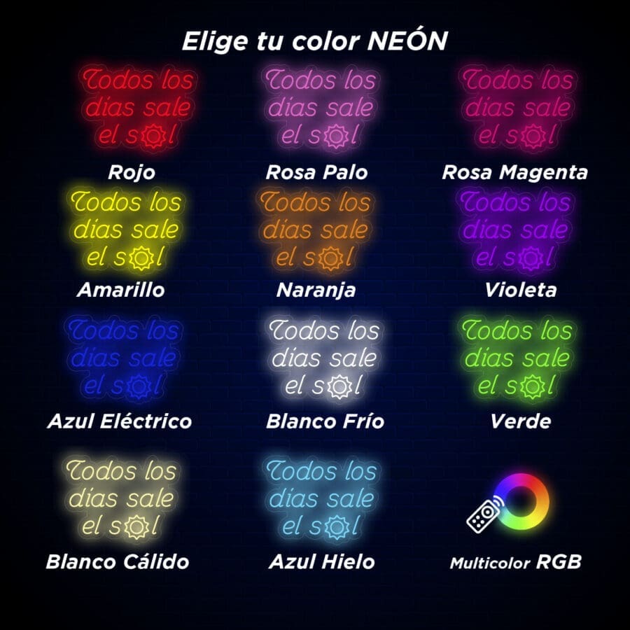 Imagen que muestra una selección de opciones de colores neón en español con frases en diferentes colores que incluyen "Elige tu color NEÓN" y ejemplos en rojo, rosa, magenta, amarillo, naranja, violeta y más. Perfecto para agregar estilo a tus fotos. Neón ¡Todos los días sale el sol!